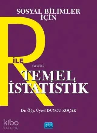 Sosyal Bilimler İçin R ile Temel İstatistik
