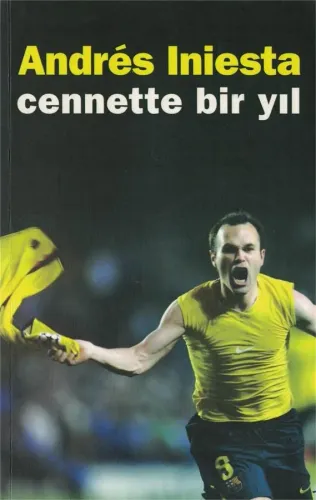 Cennette Bir Yıl - Andres Iniesta
