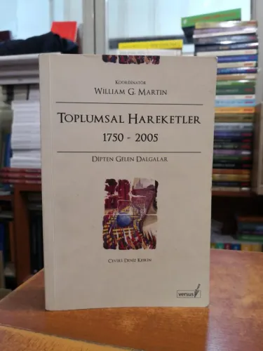 Toplumsal Hareketler 1750-2005 (Dipten Gelen Dalgalar)