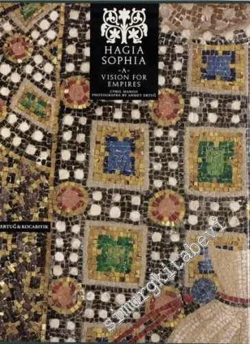 Hagia Sophia A Vision for Empires -        1997