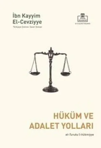 Hüküm ve Adalet Yolları;et-Turuku’l-hükmiyye
