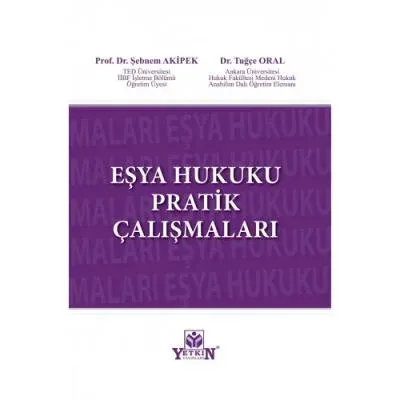 Eşya Hukuku Pratik Çalışmaları