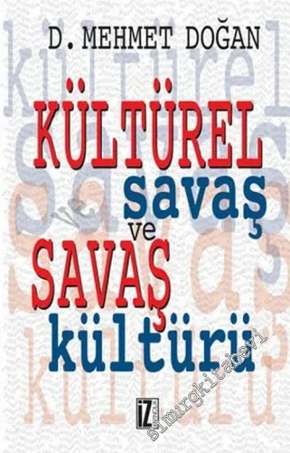 Kültürel Savaş ve Savaş Kültürü -        2005