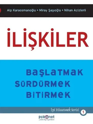 İlişkiler -  Alp Karaosmanoğlu, Miray Şaşıoğlu, Nihan Azizlerli