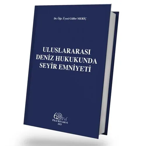 Uluslararası Deniz Hukukunda Seyir Emniyeti