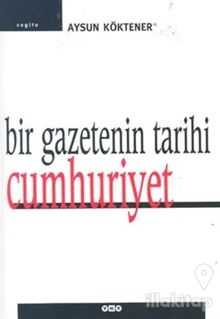 Bir Gazetenin Tarihi Cumhuriyet