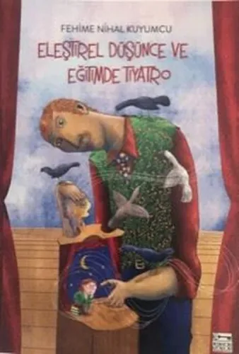 Eleştirel Düşünce Ve Eğitimde Tiyatro
