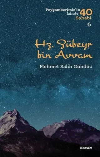 Hz. Zübeyr Bin Avvam; Peygamberimiz'in İzinde 40 Sahabi/6