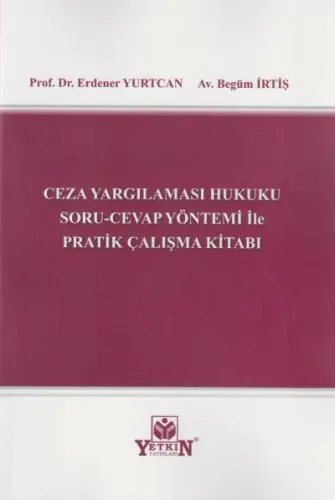 Ceza Yargılaması Hukuku Soru-Cevap Yöntemi İle Pratik Çalışma Kitabı