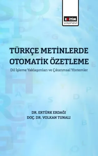 Türkçe Metinlerde Otomatik Özetleme