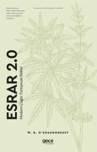 Esrar 2.0: Modern Çağın Tartışmalı Bitkisi - Yasaklı Bitkilerin Tarihi