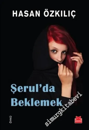 Şerul'da Beklemek -         2015