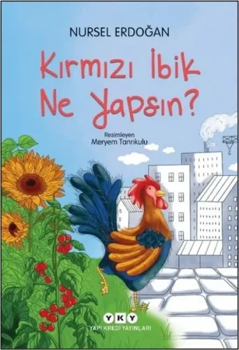 Kırmızı İbik Ne Yapsın?