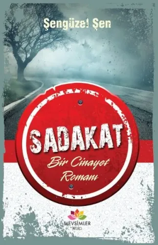 Sadakat; Bir Cinayet Romanı