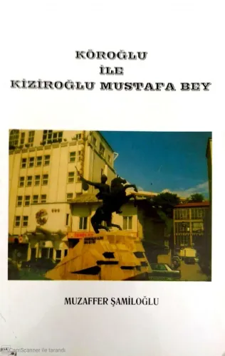 Köroğlu İle Kiziroğlu Mustafa Bey