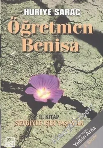 Öğretmen Benisa 2: Sevgiyle Işır Yaşamak -        2005