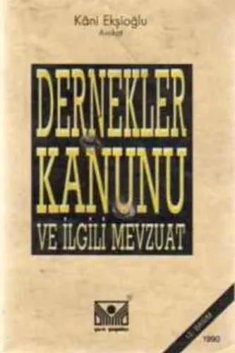 Dernekler Kanunu ve İlgili Mevzuat