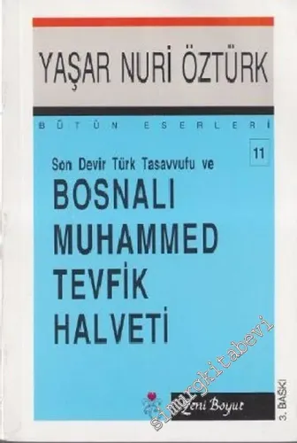 Son Devir Türk Tasavvufu ve Bosnalı Muhammed Tevfik Halveti (1866) -        1996