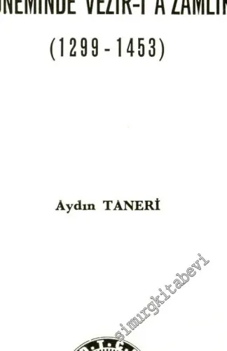 Osmanlı Devleti'nin Kuruluş Döneminde Hükümdarlık Kurumunun Gelişmesi ve Saray Hayatı - Teşkilatı -        1978