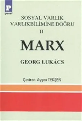 Sosyal Varlık Varlıkbilimine Doğru 2 - Marx