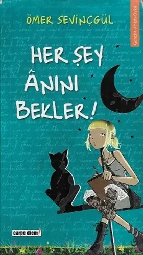 Her Şey Anını Bekler!