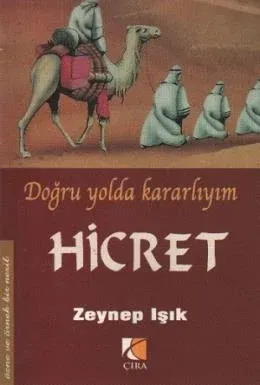 Doğru Yolda Kararlıyım Hicret