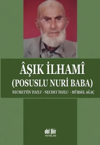 Aşık İlhamı; Posuslu Nuri Baba