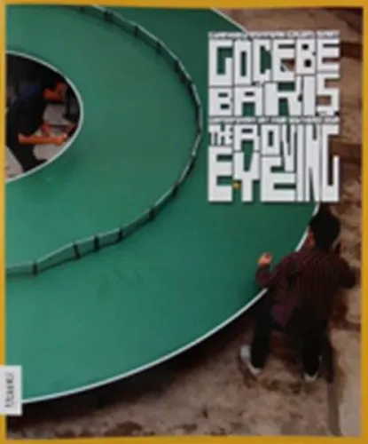 Göçebe Bakış Güneydoğu Asyadan Çağdaş Sanat-TheRovingEye Contemporary Art fromSoutheastAsia