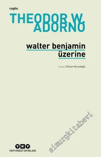 Walter Benjamin Üzerine -         2023