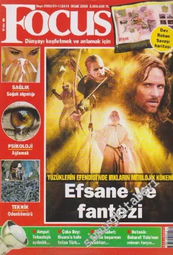 Focus Popüler Bilim ve Kültür Dergisi - Dosya: Efsane ve Fantezi - Sayı: 2003 / 01 - 112414    9  Ocak