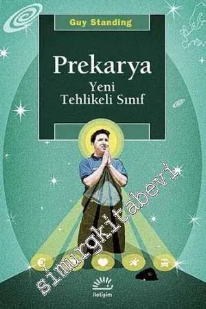 Prekarya: Yeni Tehlikeli Sınıf - 2022