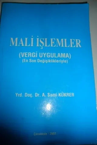 Mali İşlemler ( Vergi Uygulama )