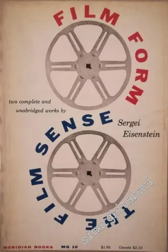 Film Form: Essays in Film Theory and The Film Sense, Two Complete and Unabridged Works -        1957