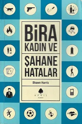 Bira Kadın ve Şahane Hatalar