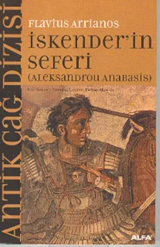 İskender'in Seferi (Aleksandrou Anabasis); Aleksandrou Anabasıs
