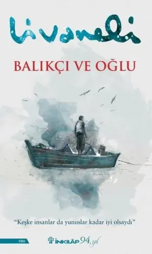Balıkçı Ve Oğlu;"keşke İnsanlar Da Yunuslar Kadar İyi Olsaydı"