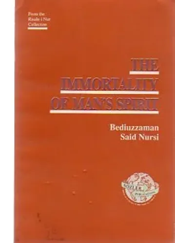 The Immortality Of Man's Spirit Said Nursi