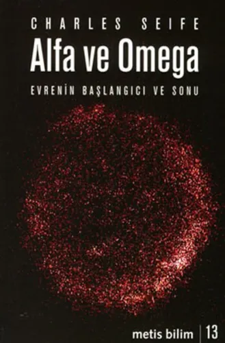 Alfa ve Omega; Evrenin Başlangıcı ve Sonu
