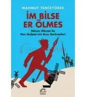 İm Bilse Er Ölmes