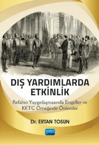 Dış Yardımlarda Etkinlik: Refahın Yaygınlaşmasında Engeller ve KKTC Örneğinde Önlemler