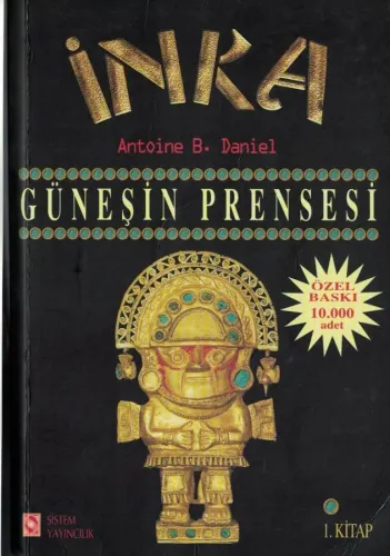 İnka / Güneşin Prensesi-İnka / Manco'nun Öfkesi-İnka / Machu Picchu'nu