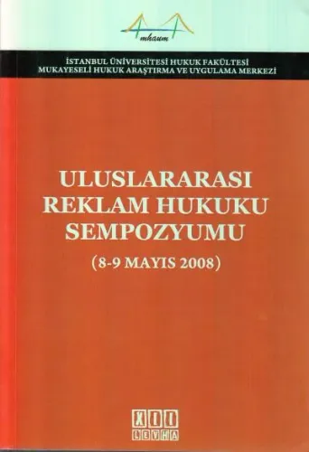 Uluslararası Reklam Hukuku Sempozyumu