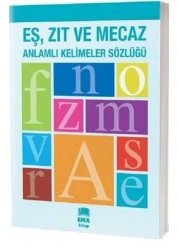 Kültür - Ema - Ema Eş. Zıt Ve Mecaz Anlamlı Kelimeler Sözlüğü Büy