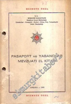 Pasaport ve Yabancılar Mevzuatı El Kitabı ( Hizmete Özel )