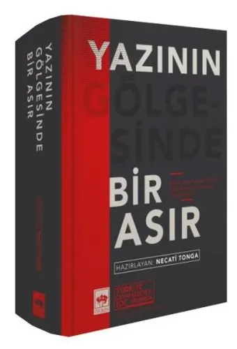 Yazının Gölgesinde Bir Asır