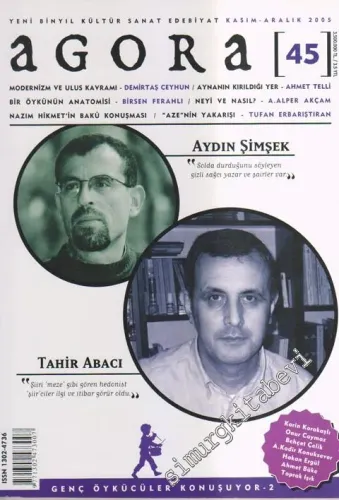Agora Yeni Binyıl Kültür Sanat Edebiyat Dergisi - Dosya: Tahir Abacı - Sayı: 45      Kasım - Aralık