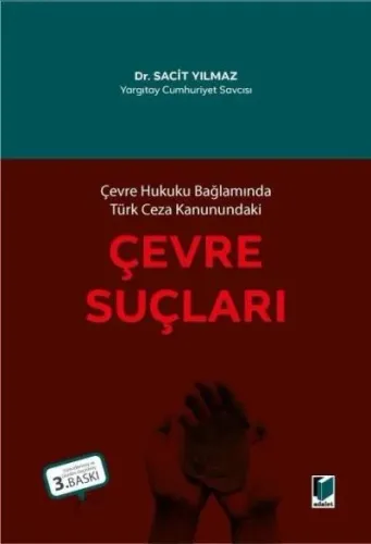 Çevre Hukuku Bağlamında Türk Ceza Kanunundaki Çevre Suçları