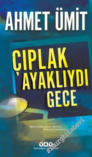 Çıplak Ayaklıydı Gece -         2024