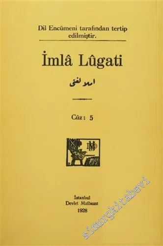 İmla Lügati, Cüz 5 (Dil Enümeni 1928) TIPKIBASIM -        2016