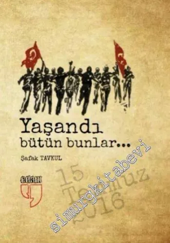 Yaşandı Bütün Bunlar - 15 Temmuz 2016 - 2016